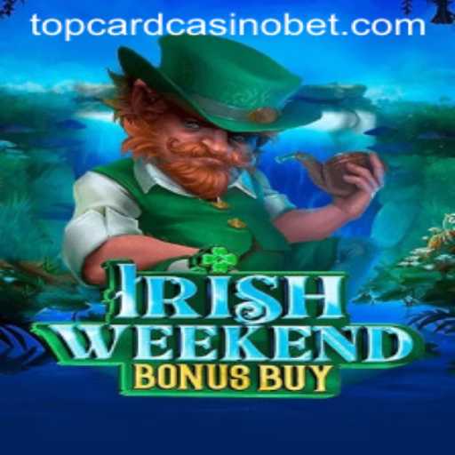 Discover the Thrills of IrishWeekendBonusBuy at Top Card Casino